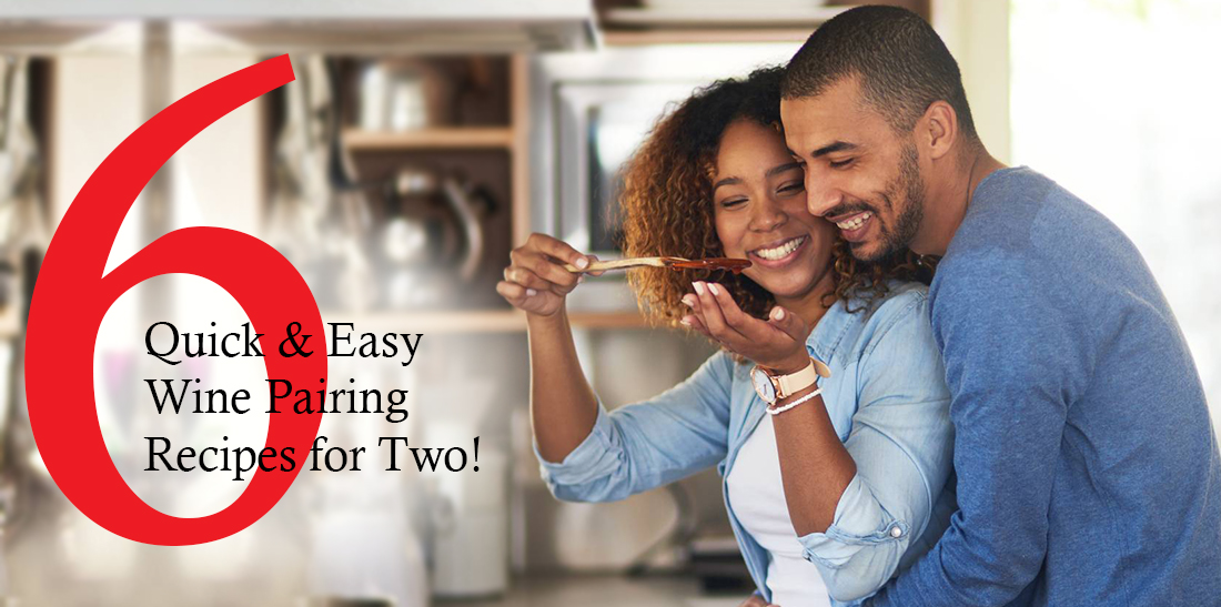 6 Quick and Easy Valentine's Day Recipes for Two!
